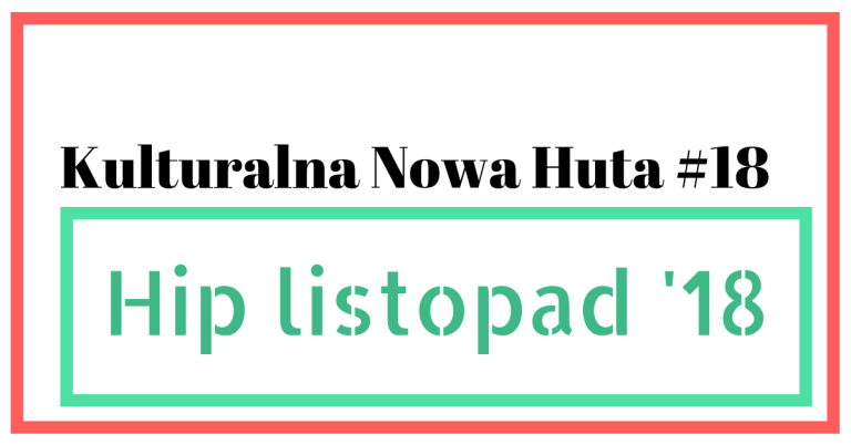 Kulturalna Nowa Huta #18